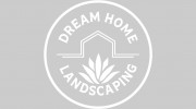 Dream Home Landscaping