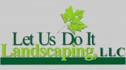 Let Us Do It Landscaping