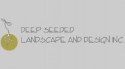 Deep Seeded Landscape & Design