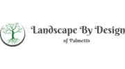 Landscape By Design Of Palmetto